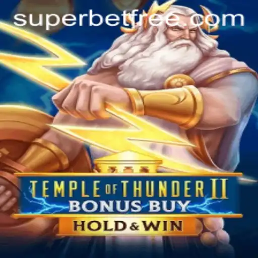 Exploring the Exciting World of TempleofThunderIIBonusBuy and Its Superbet Feature